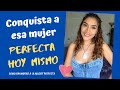 Cómo conseguir la novia perfecta (Cómo enamorar a la mujer perfecta)