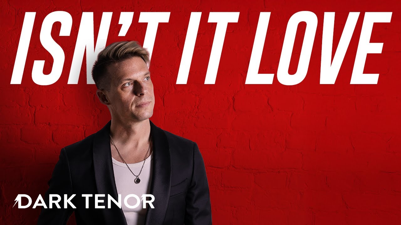 The Dark Tenor präsentiert neue Single „Isn’t It Love“