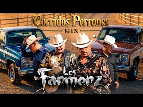 LOS FARMERZ Mix Corridos Nuevo Lo Mas Placoso