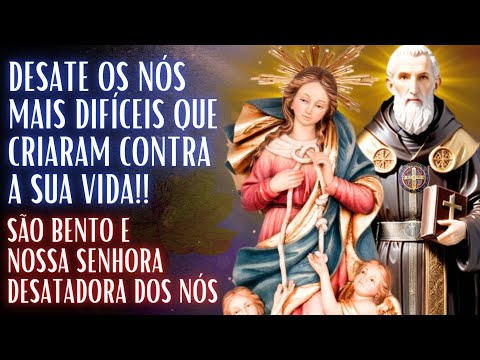 🕯️SÃO BENTO E NOSSA SENHORA DESATANDO OS NÓS DA INVEJA E AMARRAÇÕES OCULTAS