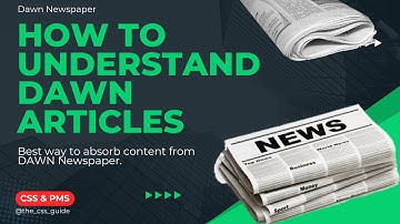 How to Understand DAWN Newspaper | Dawn Newspaper | CSS & PMS