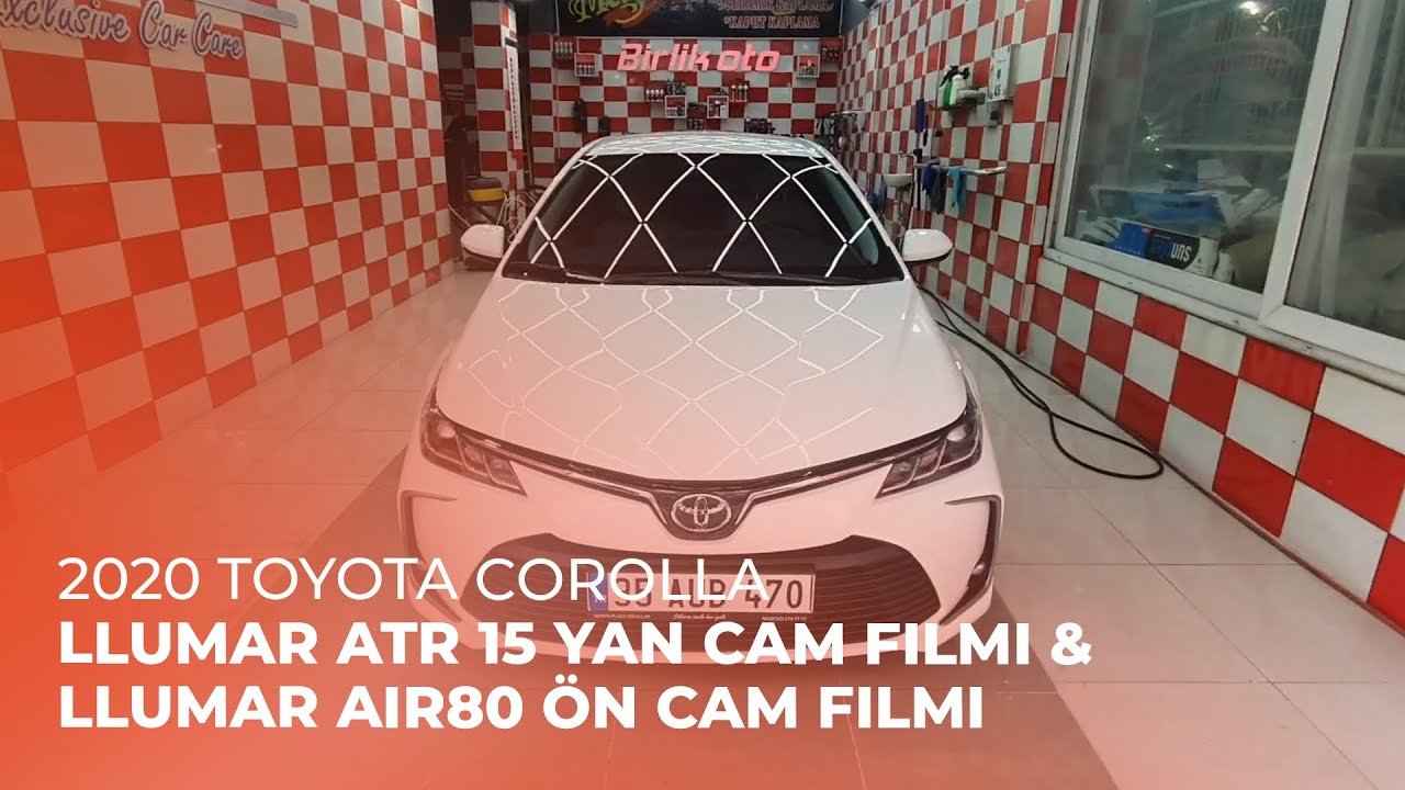 2020 Toyota Corolla // LLumar ATR 15 Yan Cam Filmi & LLumar Air80 Ön Cam Filmi