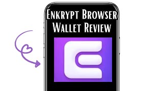 Enkrypt Browser Wallet Review - Watch Before Using 2025