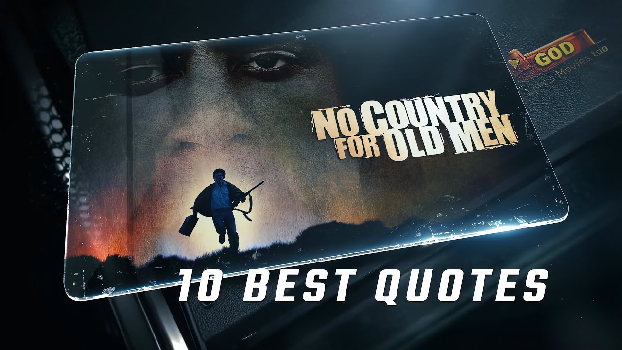 No Country for Old Men 2007 | 10 Best Quotes