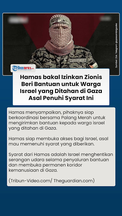 Hamas Izinkan Israel Beri Bantuan ke Warganya yang Ditahan di Gaza, Asal Penuhi Syarat Ini