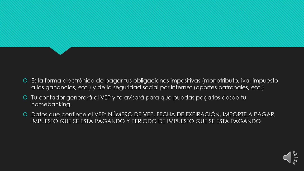 ¿Qué es un VEP?  Volante electrónico de pago.