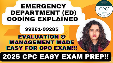 Emergency Department ED Coding Guidelines Explained with Practice QA|| 2025 CPC Exam Prep. EM Coding