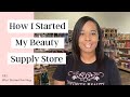 How to Start a Beauty Supply Store: S1E1 (Why I Started this Series)