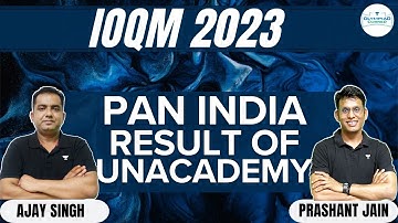 PAN India IOQM 2023 Result of Unacademy | Prashant Jain | Ajay Singh