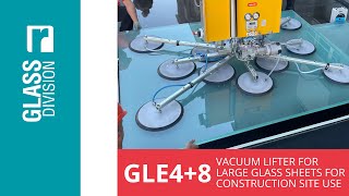 GLE4+8 | Extra slim Vacuum Lifter with hydraulic movements for installing large glass on site