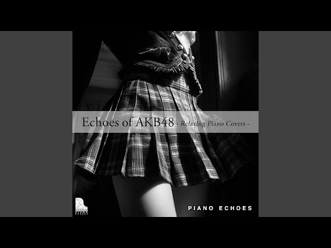 ヘビーローテーション (Piano Version)