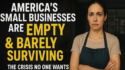 AMERICA’S SMALL BUSINESSES ARE EMPTY & BARELY SURVIVING — The Crisis No One Wants to Talk About