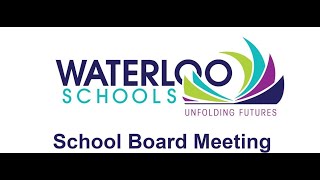Waterloo Schools Board Meeting 5/13/2024