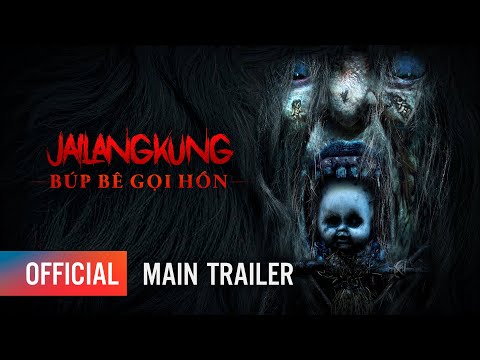 Video JAILANGKUNG - BÚP BÊ GỌI HỒN - Main Trailer | Khởi... - youtube