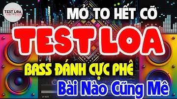 Hay Chưa Từng Có, NHẠC TEST LOA 8D CỰC CHUẨN, Nhạc Sống Hòa Tấu Disco Remix Không Lời BASS CĂNG
