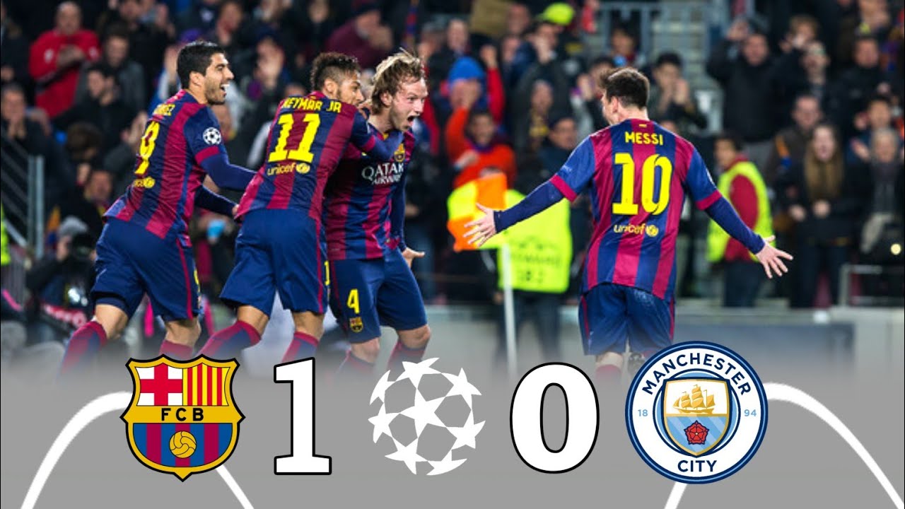 Barcelona 1 × 0 Manchester City ( Messi,Neymar & Rakitic Show) UCL 2014-2015 Extended Highlight HD
