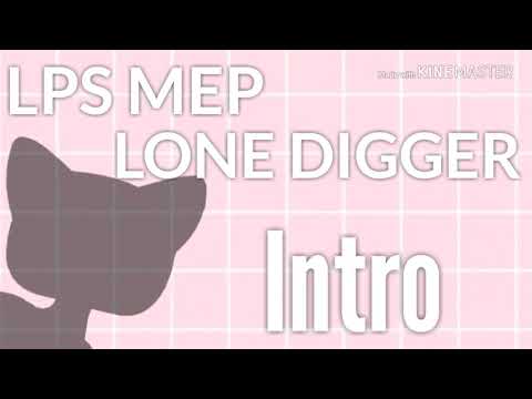 Lone Digger|LPS MEP (Close)