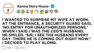 I WANTED TO SURPRISE MY WIFE AT WORK. AT THE ENTRANCE, A SECURITY GUARD SAID, ‘NO ENTRY FOR...