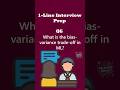 1-Line Interview Prep - Q6:What is the bias-variance trade-off in ML? #mlbasics #interviewprep