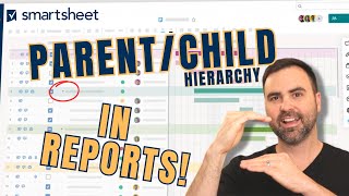 Smartsheet Reports | Use This Trick to Get PARENT/CHILD Hierarchies