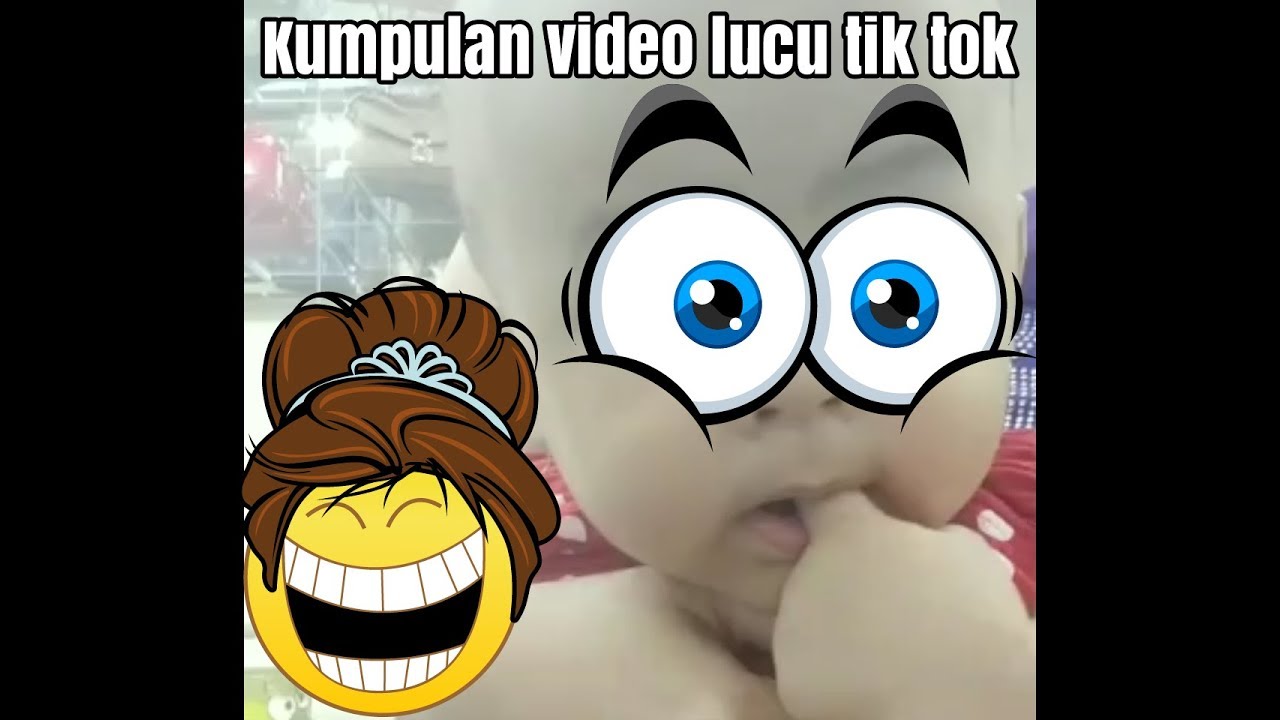 Kumpulan Video Lucu Tik Tok Jaman Now YouTube