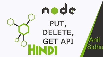Node JS in Hindi #42 GET, DELETE and PUT api method with mongoose