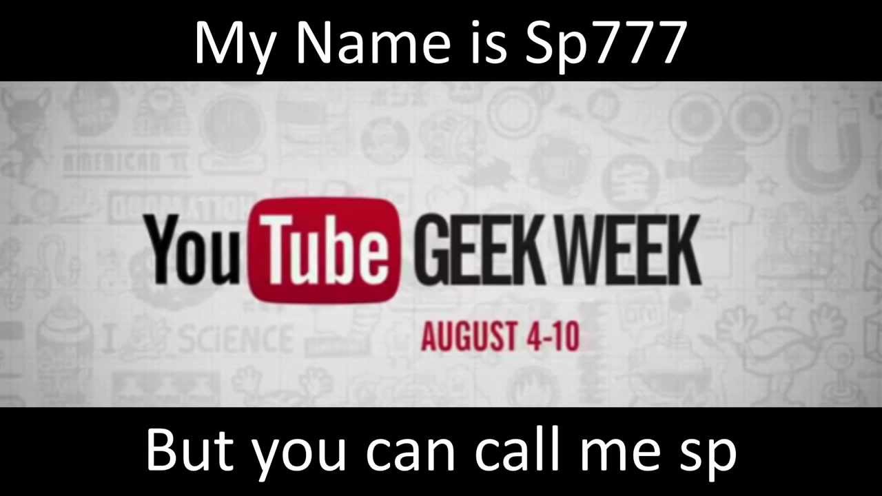 An introduction to Geek Week by Sp777 (Geek Week Day 1)