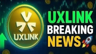 UXLINK COIN AGAIN PUMP?? UXLINK COIN NEWS TODAY | UXLINK CRYPTO PRICE PREDICTION
