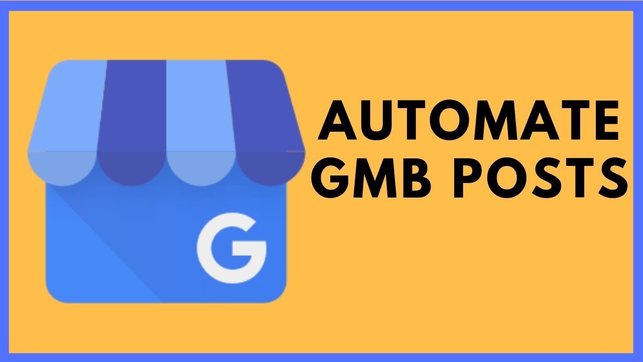 Automate Gmb Posts