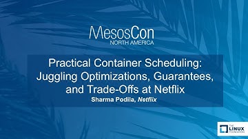 Practical Container Scheduling: Juggling Optimizations, Guarantees, and Trade-Offs at Netflix -