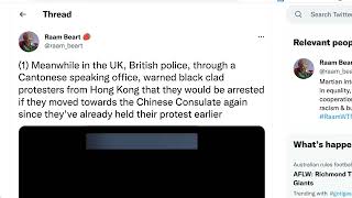 🟢  在英國，英國警方通過一名講粵語的警官警告來自香港的黑衣抗議者，如果他們再次前往中國領事館，他們將被逮捕