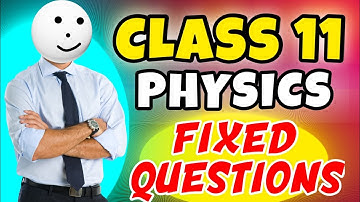 Class 11 Physics Most Important Questions | Class 11 Physics Fixed Questions 2082 | NEB Exam 2082 |