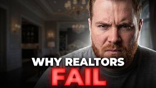 Why 87% of Realtors FAIL (And What You Should Do Instead)