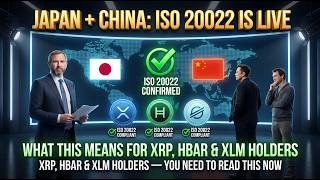 Japan and China Confirmed ISO 20022. XRP, HBAR, and XLM Holders — You Need to Read This