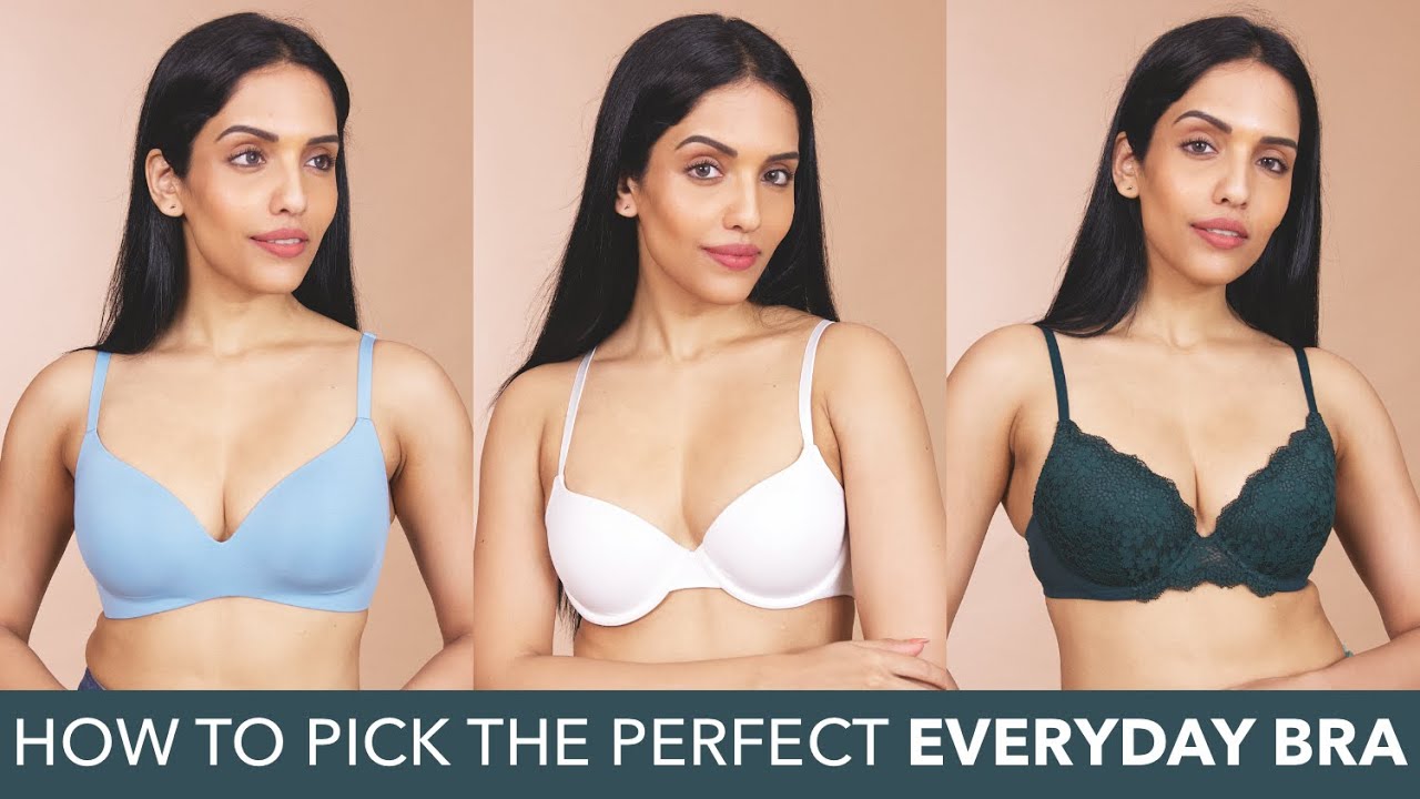 How To Pick The Perfect Everyday Bra 