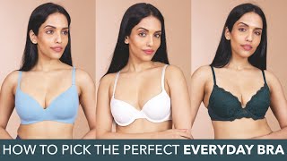 How To Pick The Perfect Everyday Bra