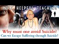 Is suicide justified  suicide prevention  swami samarth