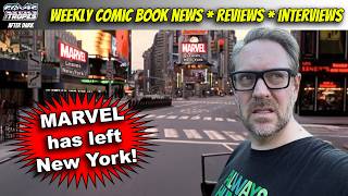 Marvel Leaves New York! Comic Book News & Reviews!