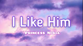 I like him| Princess Nokias “he my man he my boo”