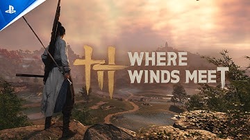 Where Winds Meet - Tokyo Game Show Trailer | PS5 Games