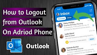 how to sign-out/logout from outlook on android phone - tehnical aamir - 2022