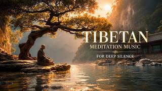 Tibetan Meditation Music For Deep Silence & Inner Peace | Relaxing Sounds For Healing & Positive