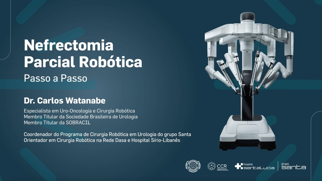 Nefrectomia Parcial Robótica com Dr. Carlos Watanabe - YouTube