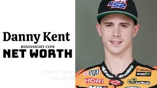 What is Danny Kent Net Worth 2023?