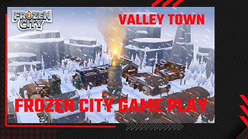Frozen City- Second Location (Valley Town) - Gameplay Walkthrough Tutorial || Ajie Gaming