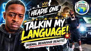 Headie One - Talkin My Language‼️ 💥 Normal Behaviour Reacts‼️