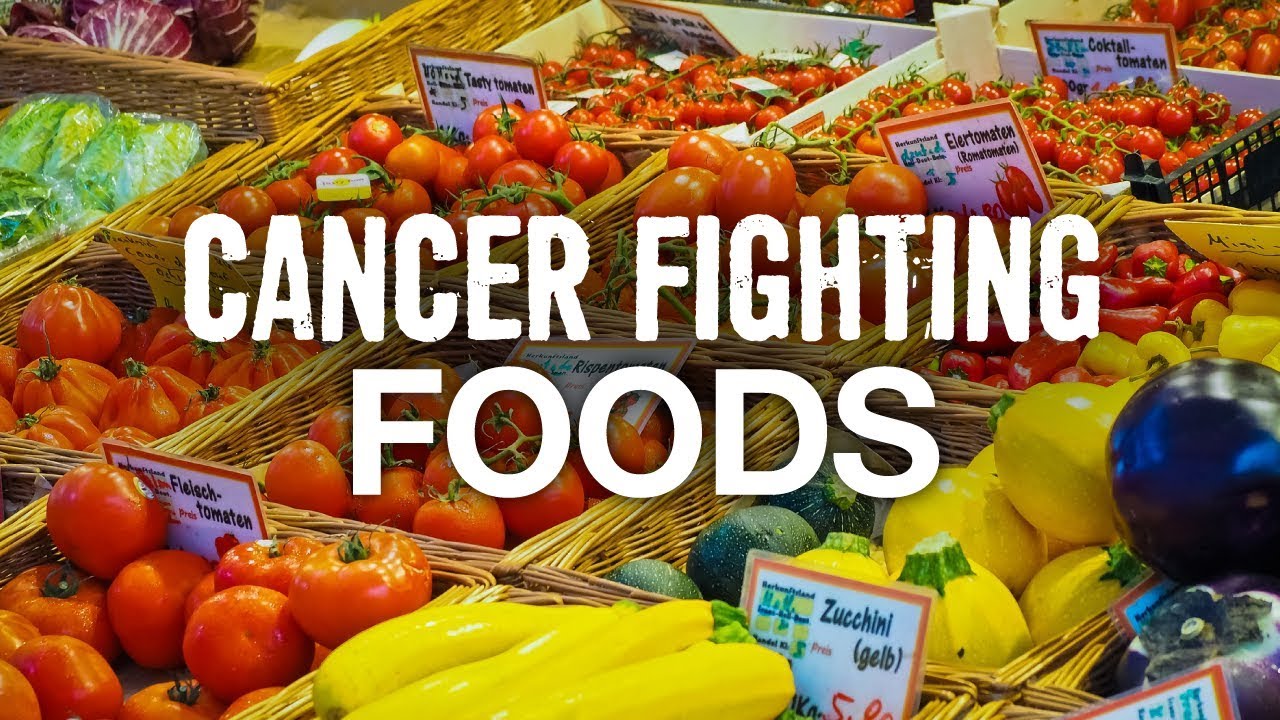 Cancer Fighting Foods | Benefits of Eating Organic