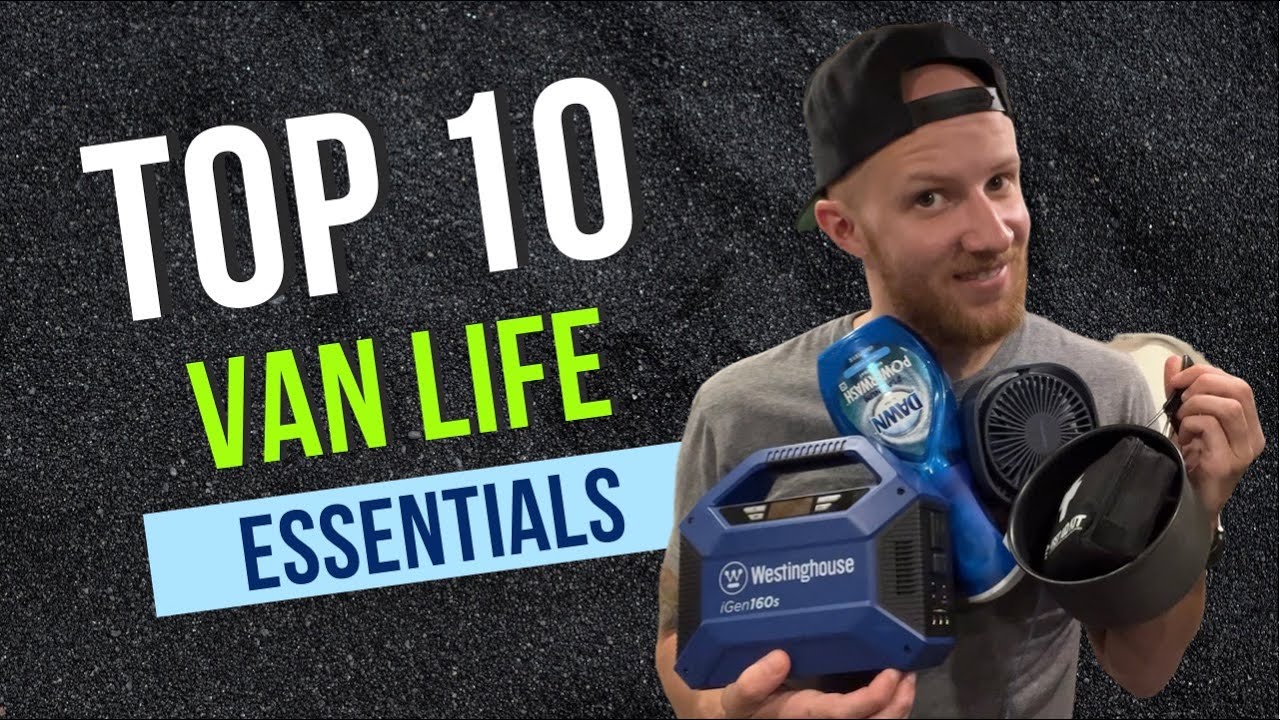 Van Life Essentials - Top 10 Things I NEED in My Van - YouTube