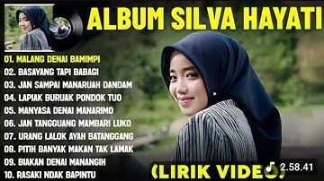 MALANG DENAI BAMIMPI - SILVA HAYATI FULL ALBUM TERBAIK 2025 (LIRIK VIDEO) - LAGU MINANG TERBARU 2025