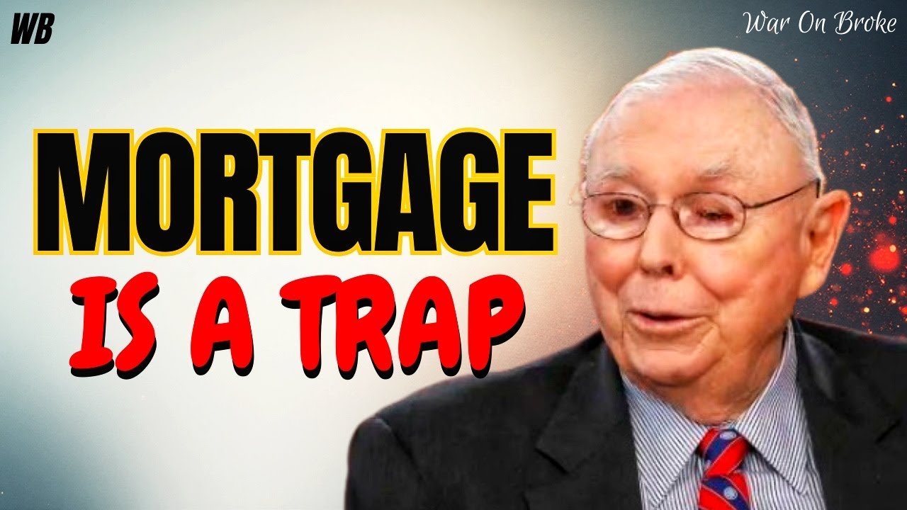 Charlie Munger: Don't Buy A House. Mortgage Will Trap You For 30 Years